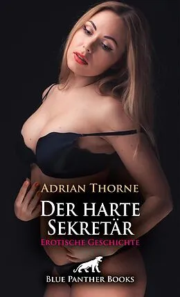 E-Book (epub) Der harte Sekretär | Erotische Geschichte von Adrian Thorne