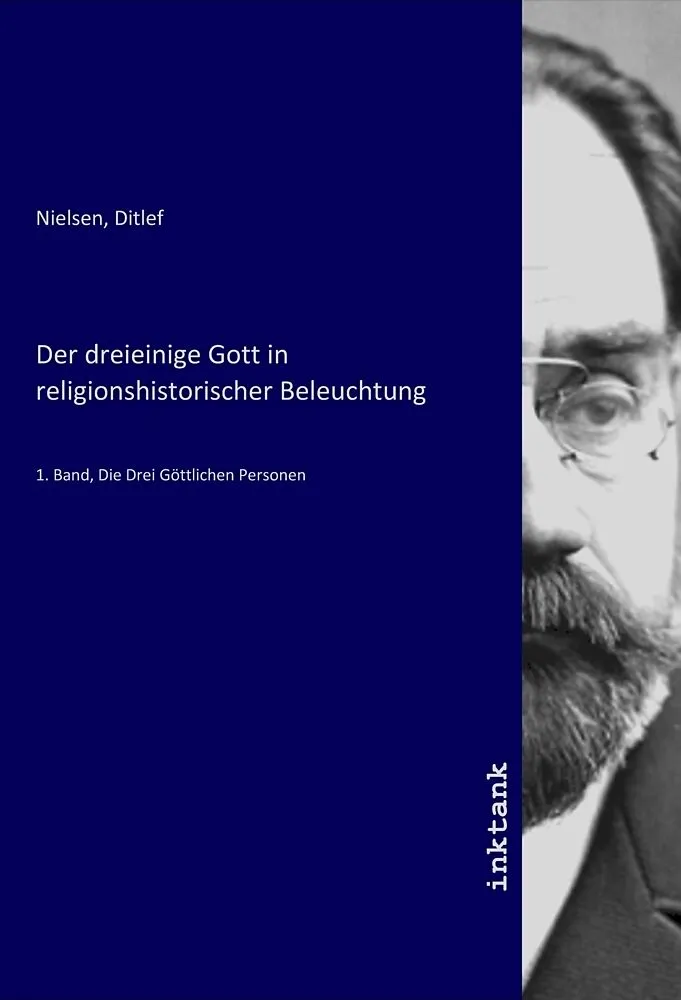 Der dreieinige Gott in religionshistorischer Beleuchtung