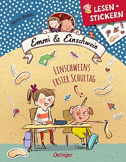 Geheftet Lesen + Stickern. Einschweins erster Schultag von Anna Böhm