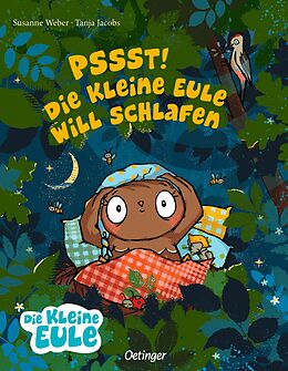 Fester Einband Pssst! Die kleine Eule will schlafen von Susanne Weber