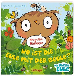 Pappband, unzerreissbar (PpU) Wo ist die Eule mit der Beule? von Susanne Weber