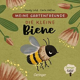 Pappband Meine Gartenfreunde. Die kleine Biene von Carla Häfner