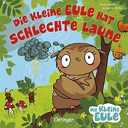 Pappband, unzerreissbar (PpU) Die kleine Eule hat schlechte Laune von Susanne Weber