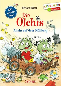 Fester Einband Die Olchis. Allein auf dem Müllberg von Erhard Dietl