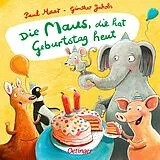 Pappband, unzerreissbar (PpU) Die Maus, die hat Geburtstag heut von Paul Maar