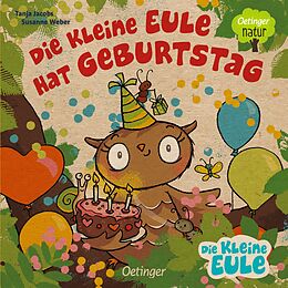 Pappband, unzerreissbar Die kleine Eule hat Geburtstag von Susanne Weber