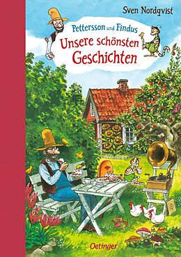 Fester Einband Pettersson und Findus. Unsere schönsten Geschichten von Sven Nordqvist