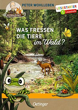 Fester Einband Was fressen die Tiere im Wald? von Peter Wohlleben