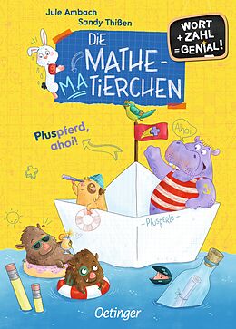 Fester Einband Die Mathematierchen. Pluspferd, ahoi! von Jule Ambach