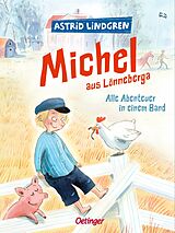 Fester Einband Michel aus Lönneberga. Alle Abenteuer in einem Band von Astrid Lindgren