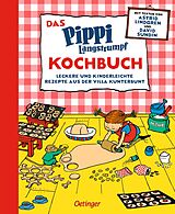 Fester Einband Das Pippi Langstrumpf Kochbuch von Astrid Lindgren, David Sundin, Johanna Westman