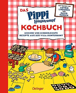 Fester Einband Das Pippi Langstrumpf Kochbuch von Astrid Lindgren, David Sundin, Johanna Westman