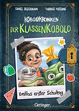 Fester Einband KoboldKroniken: Der KlassenKobold. Emilias erster Schultag von Daniel Bleckmann