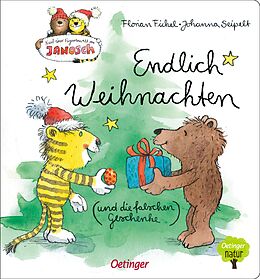 Pappband Nach einer Figurenwelt von Janosch. Endlich Weihnachten (und die falschen Geschenke) von Florian Fickel