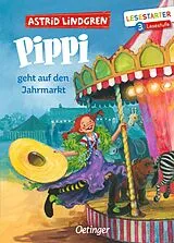 Fester Einband Pippi geht auf den Jahrmarkt von Astrid Lindgren