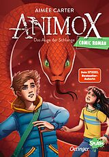 Fester Einband Animox als Comic-Roman 2. Das Auge der Schlange von Aimée Carter