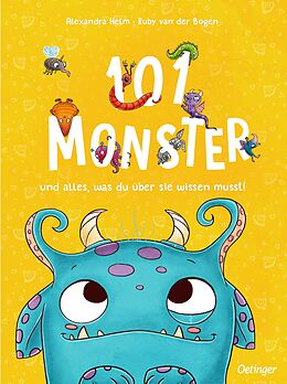 Fester Einband 101 Monster und alles, was du über sie wissen musst! von Ruby van der Bogen