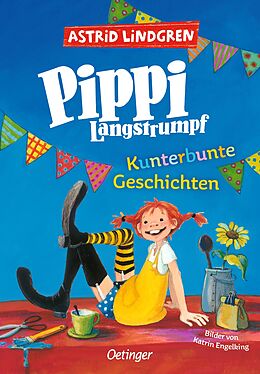 Fester Einband Pippi Langstrumpf. Kunterbunte Geschichten von Astrid Lindgren