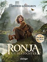 Fester Einband Ronja Räubertochter. Das Buch zur Serie von Astrid Lindgren