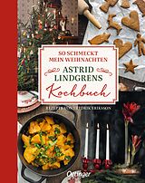 Fester Einband So schmeckt mein Weihnachten von Astrid Lindgren, Fredrik Eriksson