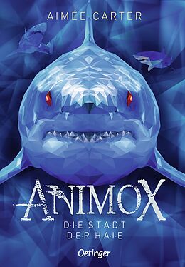 Kartonierter Einband Animox 3. Die Stadt der Haie von Aimée Carter