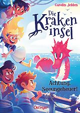 Fester Einband Die Krakeninsel 2. Achtung, Seeungeheuer! von Carolin Jelden