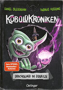 Fester Einband KoboldKroniken 4. Drachenjagd im Dunkeln von Daniel Bleckmann