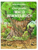 Pappband Das große Wald-Wimmelbuch von Peter Wohlleben