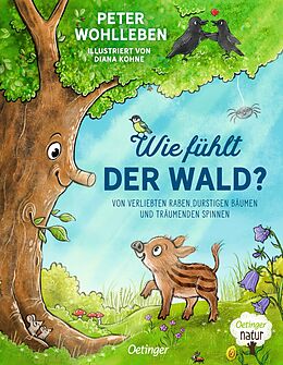 Fester Einband Wie fühlt der Wald? von Peter Wohlleben