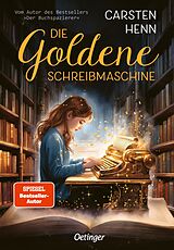 Fester Einband Die Goldene Schreibmaschine von Carsten Henn