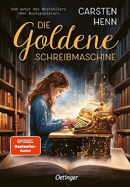 Fester Einband Die Goldene Schreibmaschine von Carsten Henn