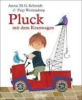 Fester Einband Pluck mit dem Kranwagen von Annie M. G. Schmidt