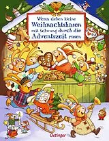 Fester Einband Wenn sieben kleine Weihnachtshasen mit Schwung durch die Adventszeit rasen von Sabine Praml