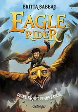 Fester Einband Eagle Rider 1. Deine Kraft findet dich von Britta Sabbag