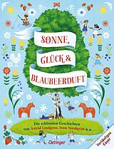 Fester Einband Sonne, Glück und Blaubeerduft von Astrid Lindgren, Sven Nordqvist