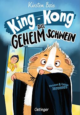 Fester Einband King-Kong, das Geheimschwein von Kirsten Boie