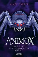 Kartonierter Einband Animox 4. Der Biss der Schwarzen Witwe von Aimée Carter