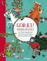 Fester Einband God Jul! Weihnachten mit Pippi Langstrumpf, Pettersson und Findus, Lotta und Mama Muh von Astrid Lindgren, Sven Nordqvist, Jujja Wieslander