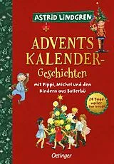 Fester Einband Adventskalender-Geschichten mit Pippi, Michel und den Kindern aus Bullerbü von Astrid Lindgren