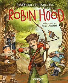 Fester Einband Klassiker zum Vorlesen. Robin Hood von Angie Westhoff