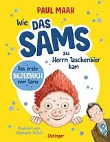 Fester Einband Wie das Sams zu Herrn Taschenbier kam von Paul Maar