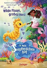 Fester Einband Mein Seepferdchenhof 1. Wilde Flosse, großes Herz von Kathrin Lena Orso