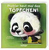 Pappband Probier heut mal das Töpfchen! von Cornelia Boese