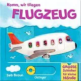Pappband Komm, wir fliegen Flugzeug von Sebastien Braun