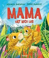 Fester Einband Mama hat mich lieb von Michelle Robinson