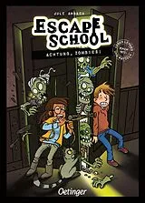 Kartonierter Einband Escape School 4. Achtung, Zombies! von Jule Ambach