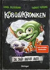 Kartonierter Einband (Kt) KoboldKroniken 1. Sie sind unter uns! von Daniel Bleckmann