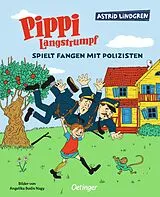 Fester Einband Pippi Langstrumpf spielt Fangen mit Polizisten von Astrid Lindgren