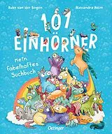 Pappband 101 Einhörner. Mein fabelhaftes Suchbuch von Ruby van der Bogen