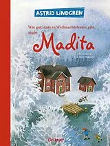 Fester Einband Wie gut, dass es Weihnachtsferien gibt, sagte Madita von Astrid Lindgren
